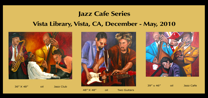 Karen's Jazz Cafe Paintings at the Vista Library